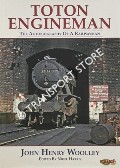 Book cover of Toton Engineman - The Autobiography of a Railwayman by WOOLLEY, John  Henry & HARRIS, Nigel (ed.)
